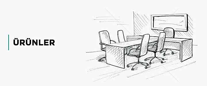 ofis mobilya ürünler